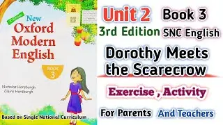 Oxford Modern English Book 3 Unit 2 | Exercise | Dorothy Meets the Scarecrow | SNC 3rd Edition