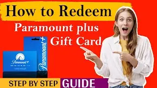 How to redeem Paramount+ Gift Card | redeem paramount plus gift card