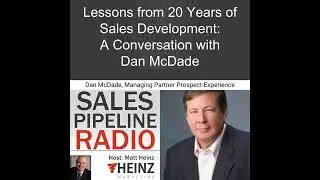 Lessons from 20 Years of Sales Development: A Conversation with Dan McDade