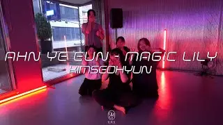 KIMSEOHYUN Choreography / Ahn Ye Eun - Magic Lily