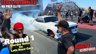 Street outlaws No prep kings: Texas Motorplex - Round 1 - Murder Nova Vs Lutz Race Cars