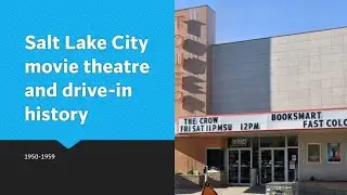 Salt Lake City movie theatre and drive-in history 1950-1959