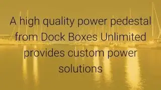 Power Pedestal: Powering Your Dock with Power Pedestals
