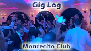 DJ Gig Log: Montecito Club, Santa Barbara, CA
