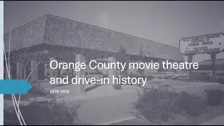 Orange County movie theatre and drive-in history 1970-1979