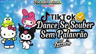 Dance Se Souber ~ Sem Palavr&atilde;o ~ TikTok 2026 