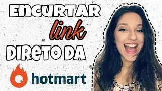 Como Encurtar Link de Afiliado na Hotmart | Encurtador de Link da Hotmart