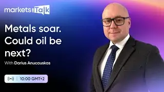 Precious metals soar on global fears. Could oil be next? - MarketsTalk w. Darius Anucauskas Ep. 128