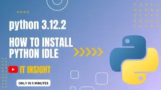 How to Download and install python IDLE || Python 3.12.2 || On windows 11#python3 #idle #program