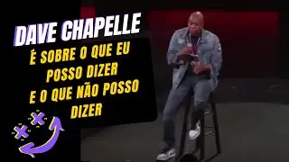 [LEGENDADO] DAVE CHAPELLE (CHAPEU) ESPECIAL NETFLIX - POL&Ecirc;MICA EM ESPECIAL E COMUNIDADE TRANS