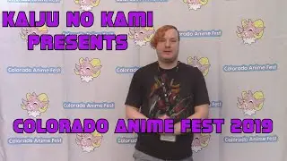 Kaiju no Kami Presents - Colorado Anime Fest (COAF) 2019