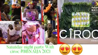 Saturday night goes crazy as housemates party with ciroc #BBNAIJA 2021😇😇