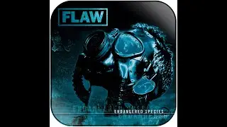 Flaw - Endangered Species