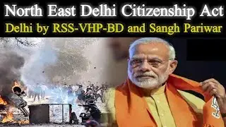 Behind the Delhi Violence