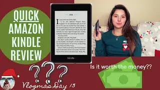Kindle E-Reader Review | Vlogmas Day 13