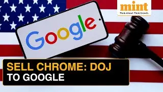 DOJ VS GOOGLE: Here&rsquo;s Why USA Wants To Force Google To Sell Chrome Browser&hellip;