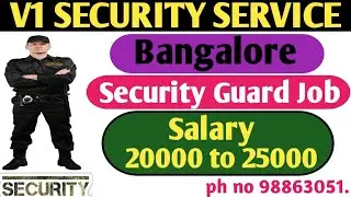 V1 Security Service,Bangalore security guard job vacancy,10th pass job and good salary #Bangalore