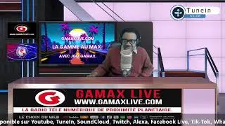 Radio T&eacute;l&eacute; Gamax Live