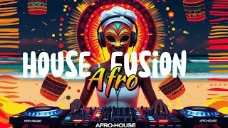 Afro Beats x House Fusion &bull; Chill Electro Summer Vibes