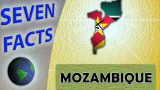 Learn some Facts about Mozambique