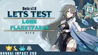Honkai Impact 3rd - Vita Lone Planetfarer Guide Beta v7.8 [Deutsch]