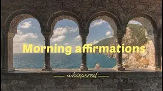 Morning my love. You&rsquo;re safe. Let&rsquo;s start (Whisper Morning Affirmations)