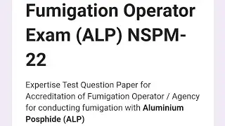 NSPM-22 (ALP Fumigation) Operation Exam Questions #fumigation #fumigationservices #operator #alp