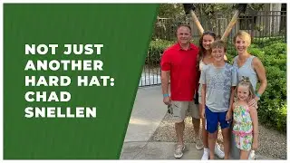 Not Just Another Hard Hat: Chad Snellen