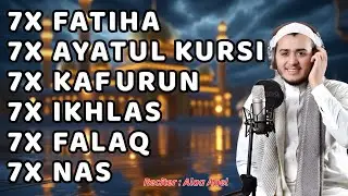 7 KALI FATIHA | 7 KALI AYATUL KURSI | 7 KALI KAFIRUN | 7 KALI IKHLAS | 7 KALI FALAQ | 7 KALI NAS