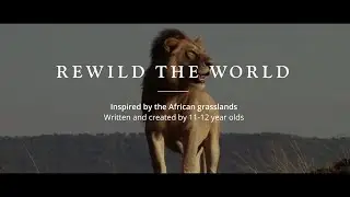 Rewild The World - Everest Academy | Learning@TheGrange X WWF - Future Visions