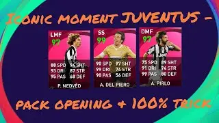 Iconic moment JUVENTUS - pack opening & 100% trick | Иконик момент ЮВЕНТУС - пак опенинг