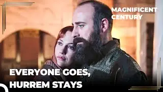 I'm the Only Person You Can Trust in This Palace! | Magnificent Century