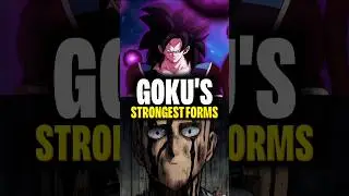 Strongest Goku Forms 💀
