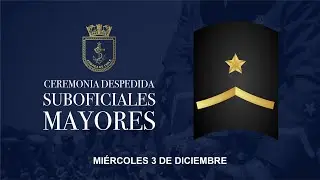Nombramiento del nuevo Condestable Mayor de la Armada y despedida de Suboficiales Mayores.