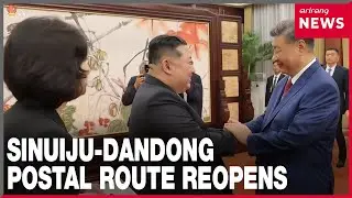 China, North Korea resume land mail route connecting Sinuiju and Dandong on Sept. 25