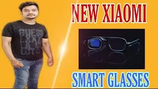 Xiaomi smart glasses | Features| new device | #Android #xiaomi  in hindi