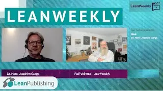 LeanWeekly Ausgabe 14 &ndash; mit Dr. Hans-Joachim Gergs
