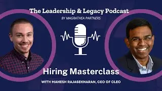 Hiring Masterclass, with Mahesh Rajasekharan, CEO of Cleo