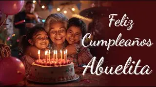 🌸 Feliz Cumpleaños Abuela | Mariachi Emotivo