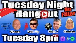 Tuesday Night Hang Out 8pm EST