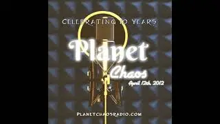 Planet Chaos celebrates 10 Years