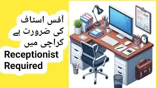 Job vacancy 2025 in Karachi-new jobs 2025 in Pakistan today- Office- Work from Home- Receptionist