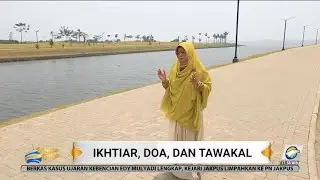 Lentera Qalbu - Ikhtiar, Doa, Tawakal