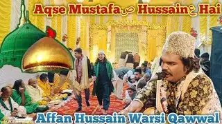 Aqse Mustafa Hussain Hai / Affan Hussain Warsi Qawwal / Jashne Waris Pak A.z Tikiapara Howrah