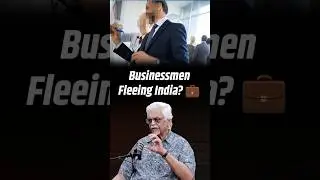 Why More Indian Businessmen Are Leaving Than Returning! | Sanjaya Baru