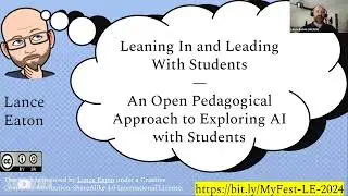 MYFest2024: Leaning In & Leading w/Students: An Open Pedagogical Approach to Exploring AI w/Students
