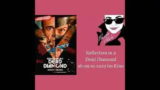 Reflection in a Dead Diamond - Filmkritik