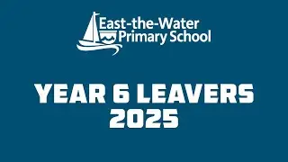 Year 6 Leavers 2025 &ndash; 