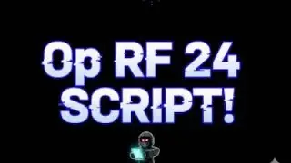 ROBLOX RF24 OP FREE SCRİPT!
