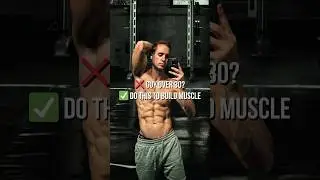 How Men Over 30 Actually Build Muscle
